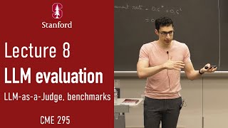 Stanford CME295 Transformers & LLMs | Autumn 2025 | Lecture 8 - LLM Evaluation