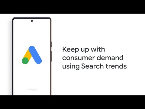 Keep up with consumer demand using Search trends | Google Ads