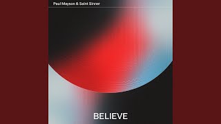 Paul Mayson - Believe (Ben Pearce Extended Remix) video