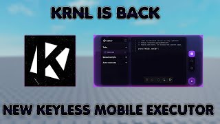 Roblox New Mobıle Executor KRNL is Back (KEYLESS, AUTOEXEC AND MORE)