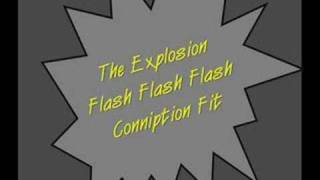 The Explosion - Conniption Fit