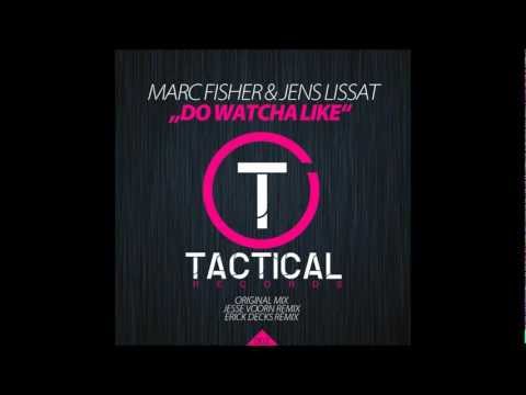 Marc Fisher & Jens Lissat - Do watcha like (Original Mix) {TR002}