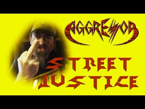 AGGRESSOR - Street Justice [Official Music Video]