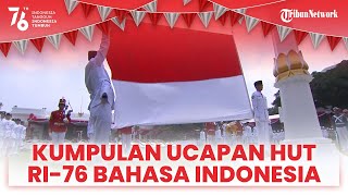 Ucapan HUT ke-76 Kemerdekaan RI 17 Agustus dalam Bahasa Indonesia, Cocok Dibagikan ke Media Sosial