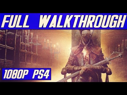Bloodborne The Old Hunters FULL Walkthrough No Commentary [1080p HD]
