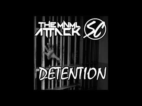 The MNML Attack & Steve C - Detention