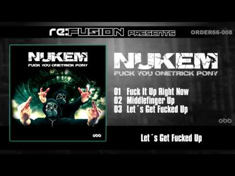 Order66-08 NUKEM - Fuck You One-Trick Pony (Re:Fusion Promoclip)