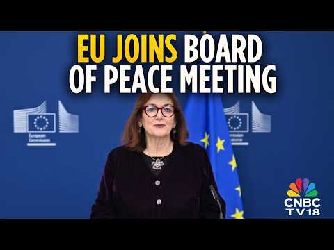 EU To Join First Meeting Of Trump’s Board Of Peace | Donald Trump | N18G