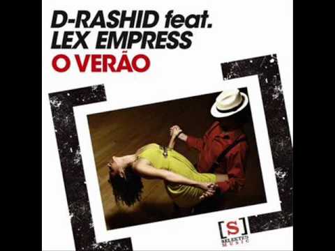 D-Rashid ft. Lex Empress - O Verao (CHRIS MIKE N.Y. MIX)