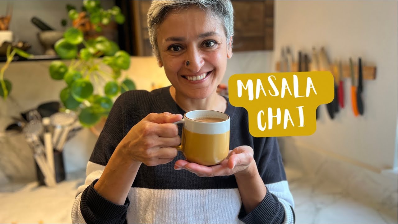 MASTERCLASS IN CHAI | How to make the perfect masala chai | Indian style tea | Food with Chetna