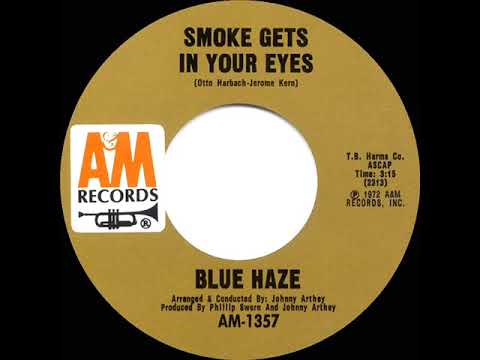 1973 HITS ARCHIVE: Smoke Gets In Your Eyes - Blue Haze (mono 45)
