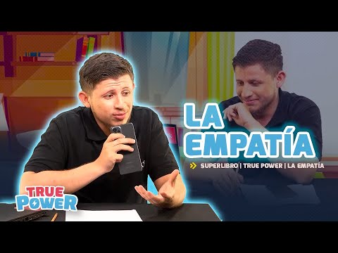 Superlibro │True Power │La Empatía