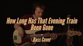 How Long Has That Evening Train Been Gone - Diana Ross & The Supremes (Bass Cover)
