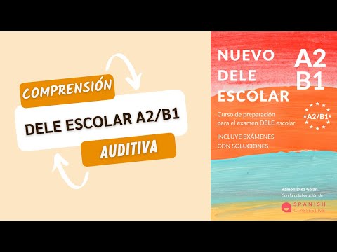 Prueba de Comprensión Auditiva DELE Escolar A2/B1