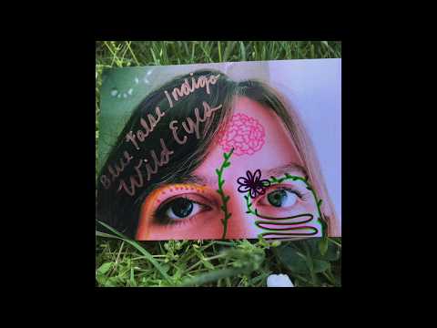 Blue False Indigo - Wild Eyes [Official Audio]