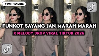 Download lagu DJ FUNKOT SAYANG JANGAN MARAH MARAH, SAYANG TOLONG JANGAN MARAH MARAH X DROP MELODY VIRAL TIKTOK mp3 Download lagu DJ FUNKOT SAYANG JANGAN MARAH MARAH, SAYANG TOLONG JANGAN MARAH MARAH X DROP MELODY VIRAL TIKTOK mp3