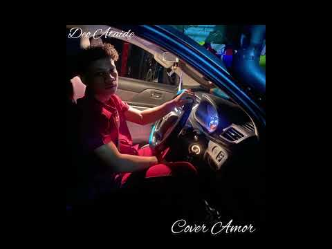 Deo Ataide Cover Amor By Anucu Remak