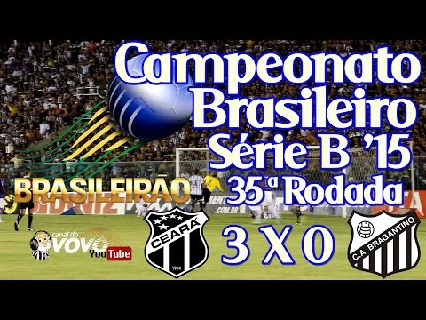 [Série B '15] Ceará SC 3 X 0 C.A Bragantino - Siloé - Narração: Jota Rômulo