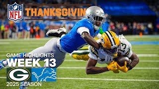 Green Bay Packers vs. Detroit Lions Game Highlights | NFL 2025 Season Week 13
