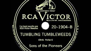 1946 version: Sons Of The  Pioneers - Tumbling Tumbleweeds