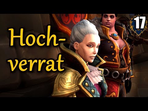 WoW BFA Allianz#17 HOCHVERRAT ★ let's play wow battle for azeroth walkthrough german