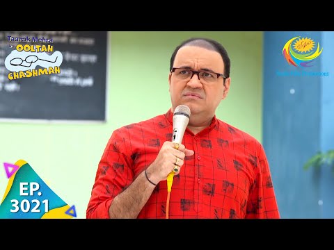 Taarak Mehta Ka Ooltah Chashmah - Episode 3021 - Full Episode