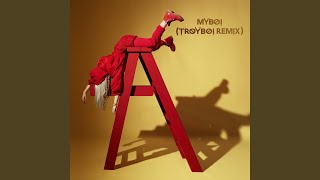 MyBoi (TroyBoi Remix)