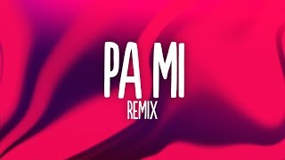 Dalex - Pa Mi (Remix) (Letra/Lyrics) ft. Sech, Rafa Pabön, Cazzu, Feid, Khea and Lenny Tavárez