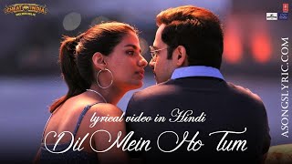 dil mein ho tum aankhon mein tum Full Video Song Lyrics
