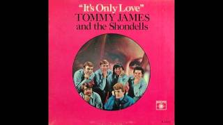 Tommy James &amp; The Shondells I&#39;LL GO CRAZY 1966
