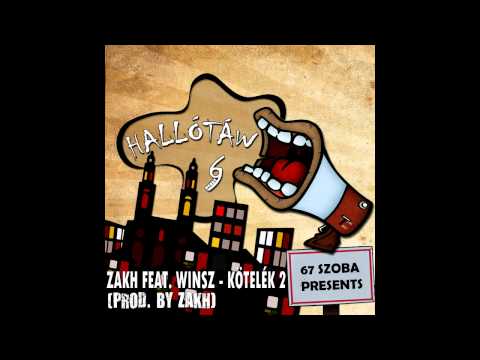 Zakh feat. Winsz - Kötelék 2 (prod. by Zakh)