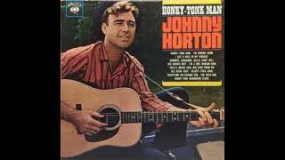 They'll Never Take Her Love From Me~Johnny Horton