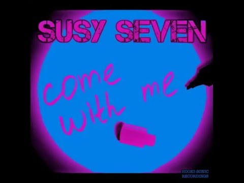 Susy Seven Come With Me (Preview)