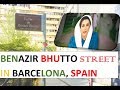 Benazir Bhutto Tribute Barcelona Europe Street