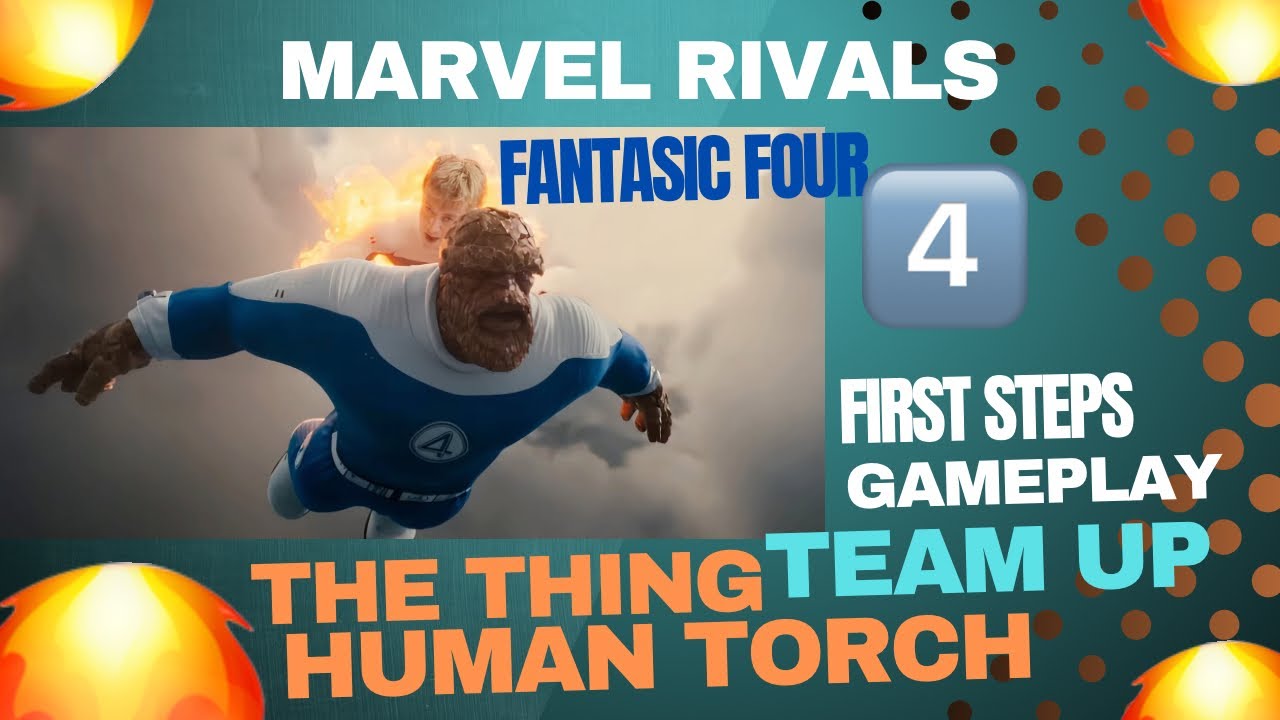Marvel Rivals Human torch and The Thing first steps team up
