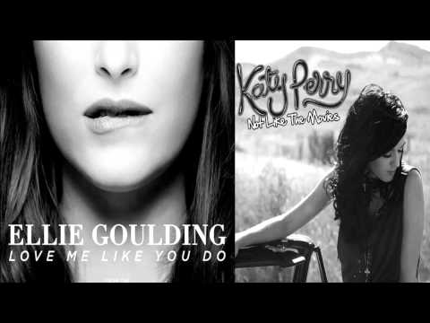 Katy Perry & Ellie Goulding - Love Me Like The Movies (Mashup)