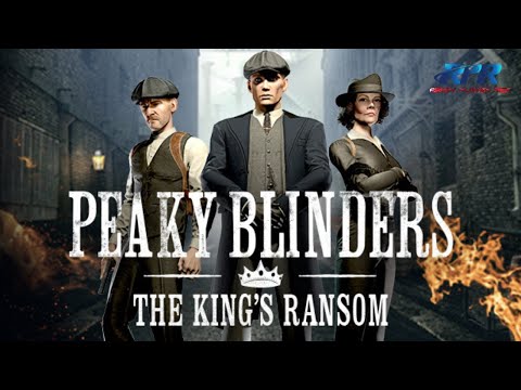 Peaky Blinders The King's Ransom