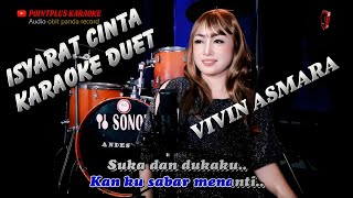 Download lagu ISYARAT CINTA KARAOKE DUET VIVIN ASMARA @pointpluskaraoke mp3