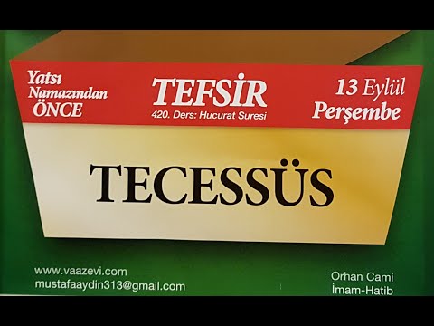 13.09.2018 Tecessüs - Hucurat Suresi - Mustafa AYDIN 420. Tefsir Dersi