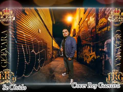 Se Olvidó (Cover Rey Guevara )