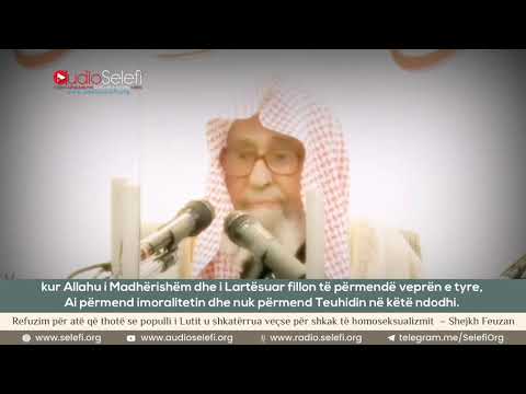 Shkaku i dënimit të Popullit të Lutit - Shejkh Feuzan