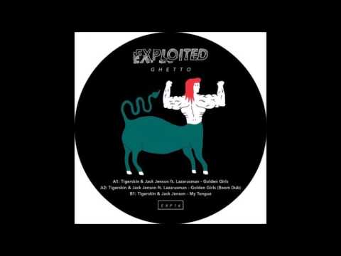 Tigerskin & Jack Jenson - Golden Girls feat Lazarusman
