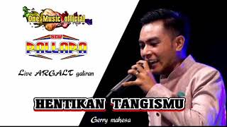 Download lagu gerry sedih, HENTIKAN TANGISMU New pallapa Galiran timur mp3 Download lagu gerry sedih, HENTIKAN TANGISMU New pallapa Galiran timur mp3