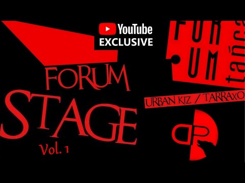 FORUM STAGE by DJ DESMO_PUNK Vol. 1 [AUDIO] | Urban Kiz & Tarraxo Live Session