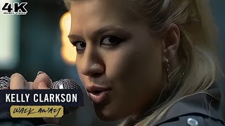 [4K] Kelly Clarkson - Walk Away (Music Video)