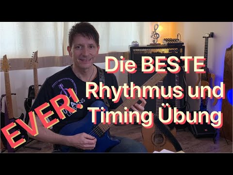 Die Beste Rhythmus Übung für Gitarre ! WORLD BEST RHYTHM + TIMING LESSON !!!