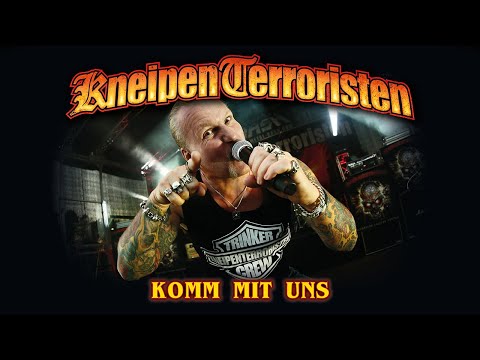 KneipenTerroristen - Komm mit uns - Offizielles Video