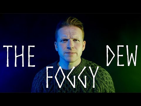 The Foggy Dew (Irish War Song)