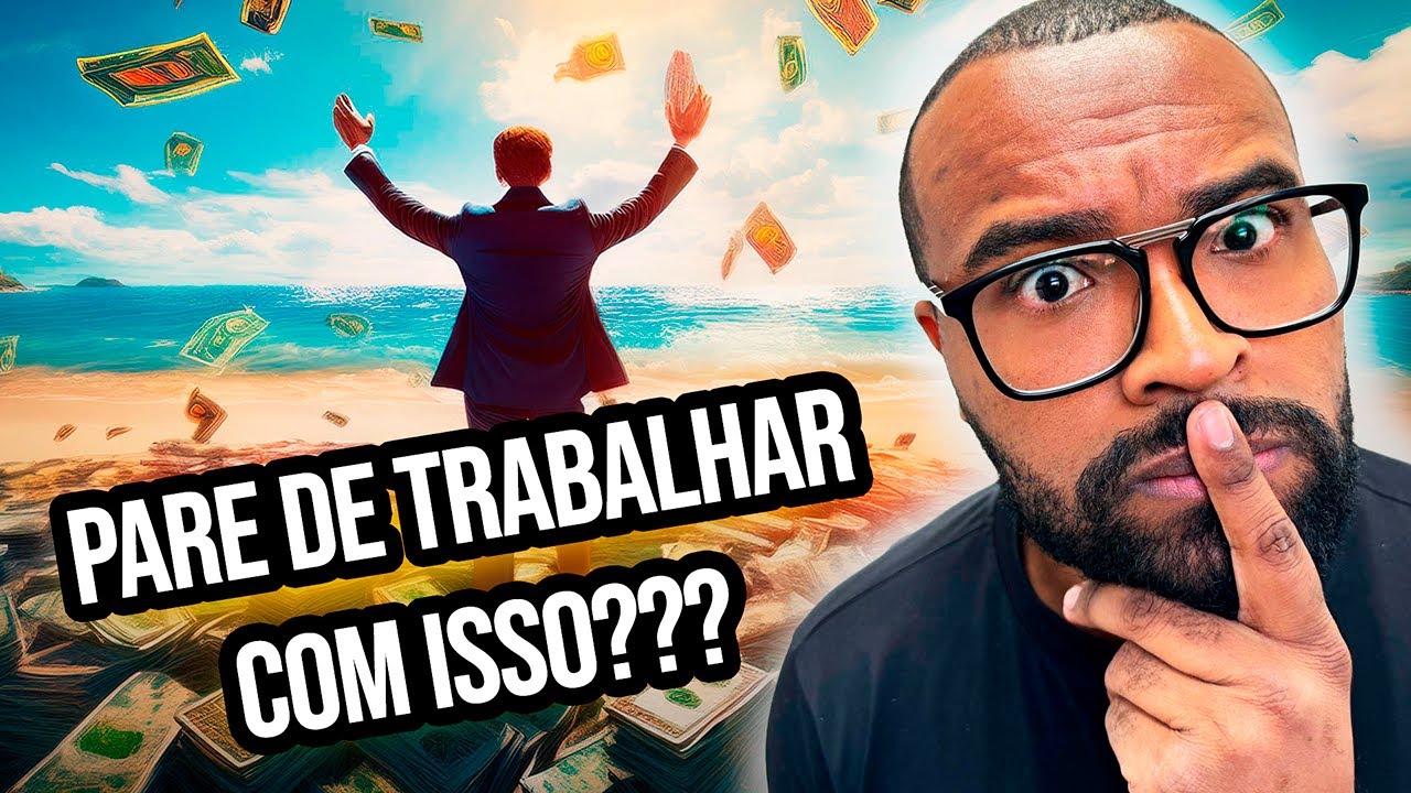 FAÇA ISSO EM 2024 E PODERÁ PARAR DE TRABALHAR | NÃO DUVIDE FAÇA