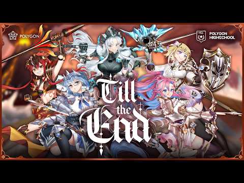 Till the End | POLYGON